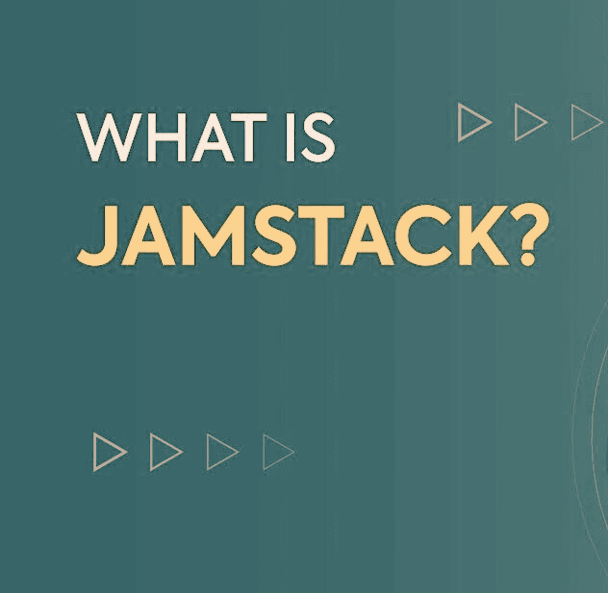 What is Jamstack